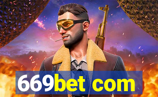 669bet com